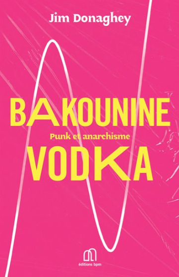 Info : Sortie le 5 avril d’un livre sur le punk et anarchisme