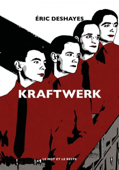 Info : Sortie le 20 avril d’un livre sur Kraftwerk