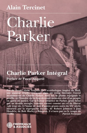 Info : Sortie le 15 mai d’un livre sur Charlie Parker