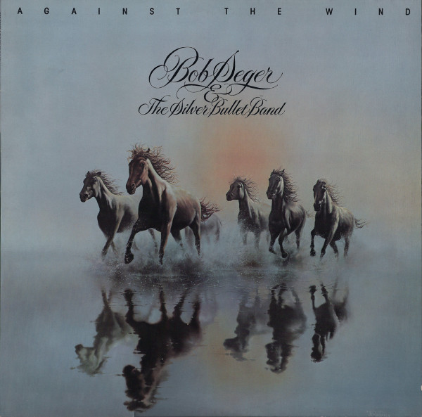 Bob Seger & The Silver Bullet Band
