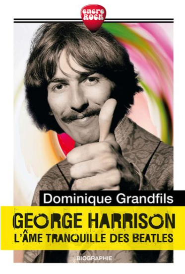 Info : Sortie le 13 septembre d’un livre sur George Harrison