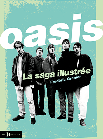 Info : Sortie le 16 octobre d’un livre sur Oasis