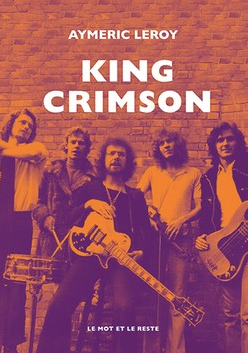 Info : Sortie le 21 novembre d’un livre sur King Crimson