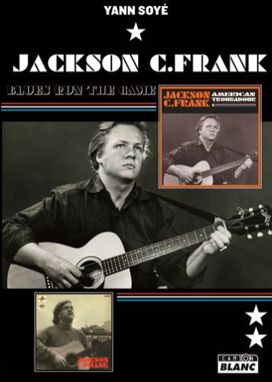 Info : Sortie le 20 décembre d&rsquo;un livre sur Jackson C. Frank